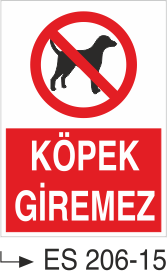 Köpek Giremez  - Uyarı Levhası