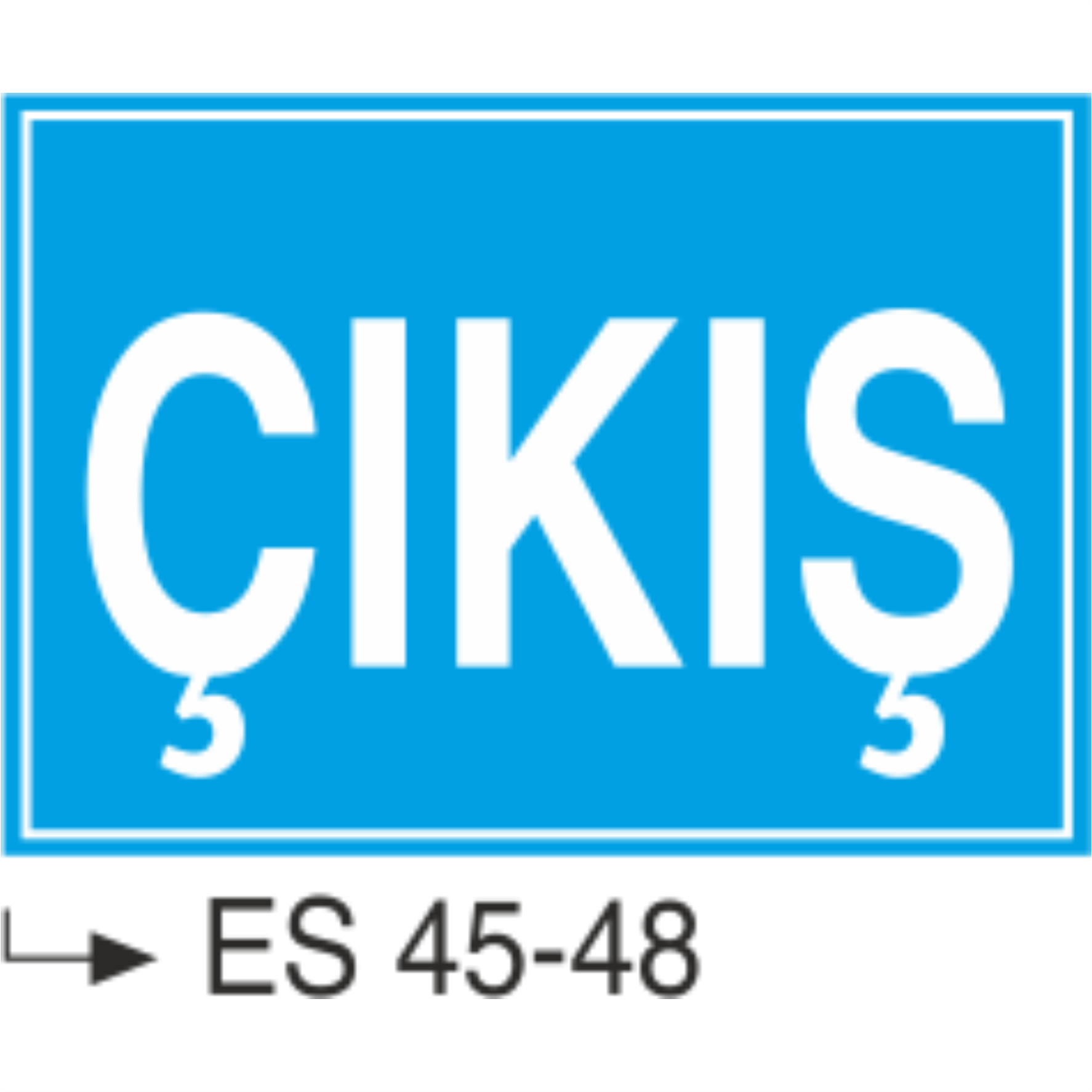 Çıkış-Uyarı Levhası