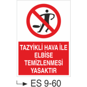 Tazyikli Hava İle Elbise Temizlenmesi Yasaktır-Uyarı  Levhası