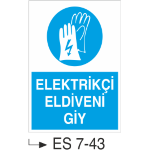 Elektrikçi Eldiveni Giy-Uyarı  Levhası