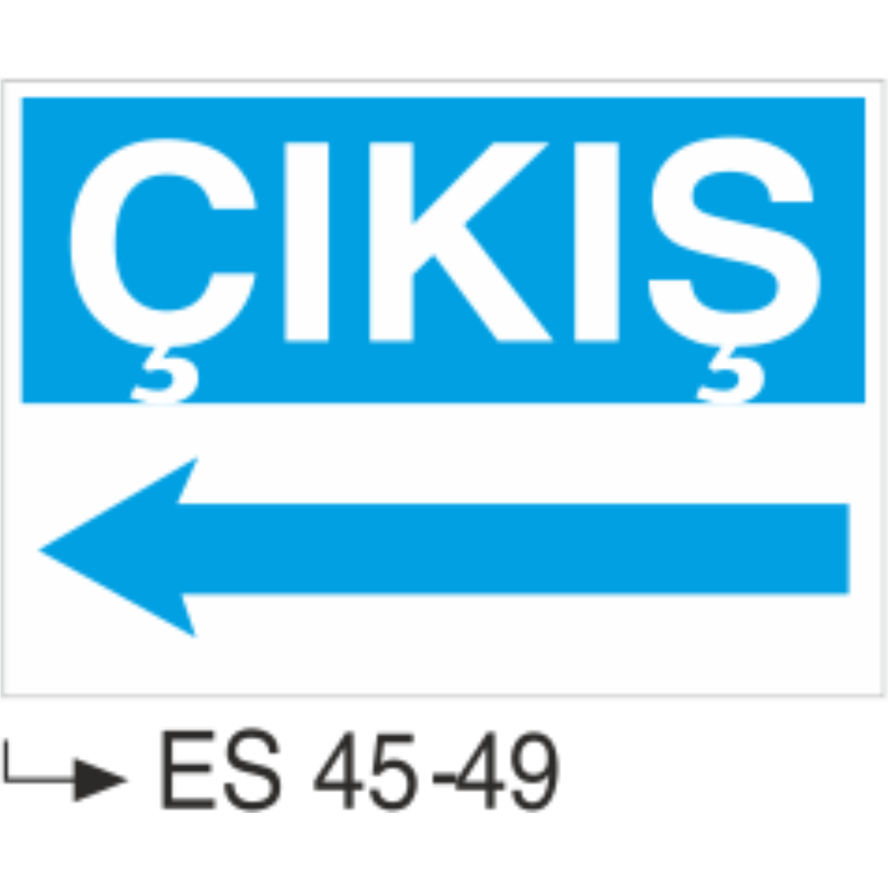 Çıkış-Uyarı Levhası