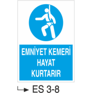 Emniyet Kemeri Hayat Kurtarır -Uyarı  Levhası
