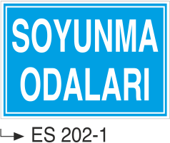 Soyunma Odaları- Uyarı Levhası