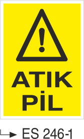 Atık Pil  - Uyarı Levhası