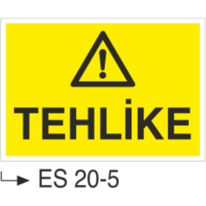 Tehlike- Uyarı  Levhası
