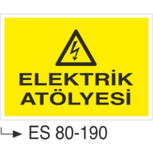 Elektrik Atölyesi- Uyarı Levhası