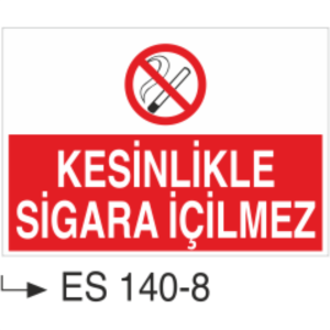 Kesinlikle Sigara İçilmez- Uyarı Levhası