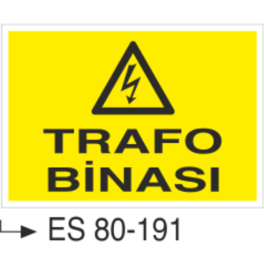 Trafo Binası- Uyarı Levhası