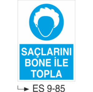 Saçlarını Bone İle Topla-Uyarı  Levhası