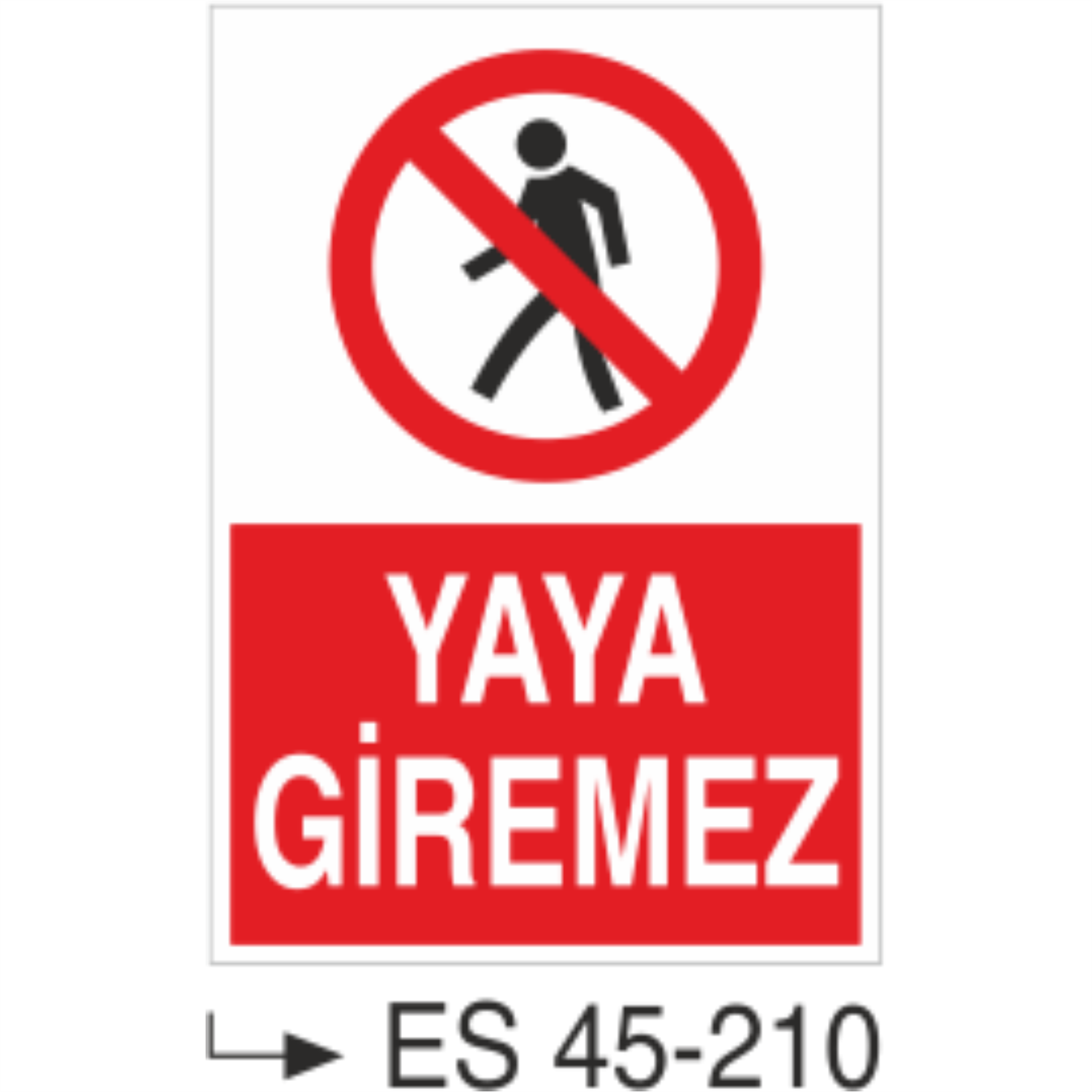 Yaya Giremez-Uyarı Levhası