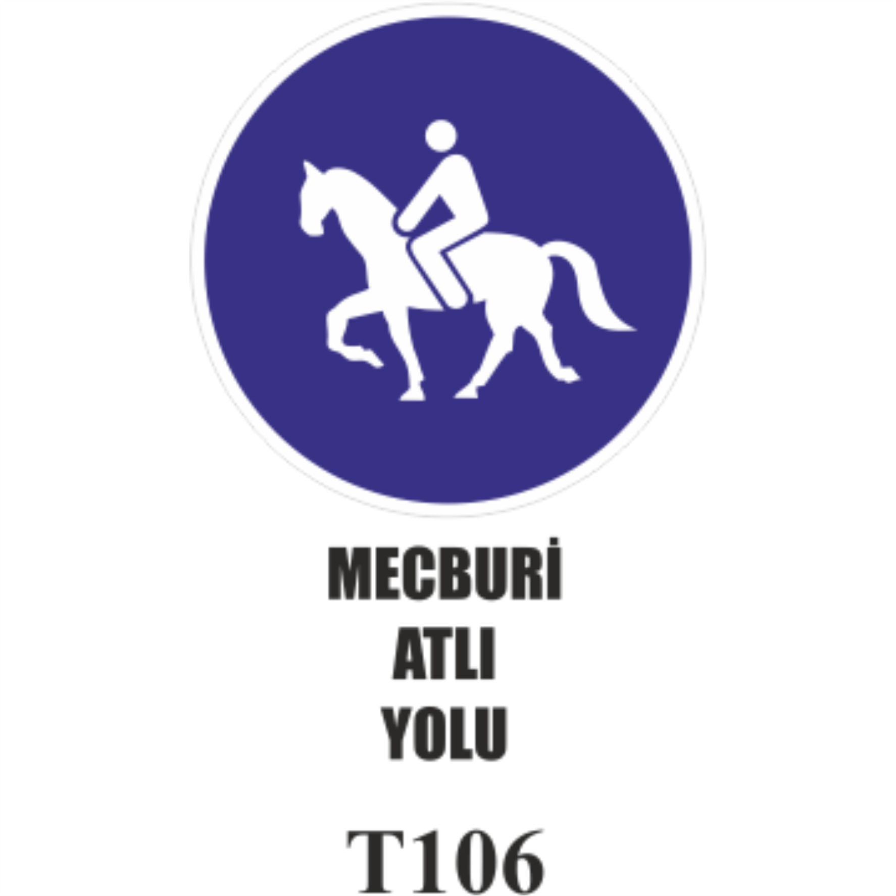 Mecburi Atlı Yolu Sonu- Uyarı Levhası