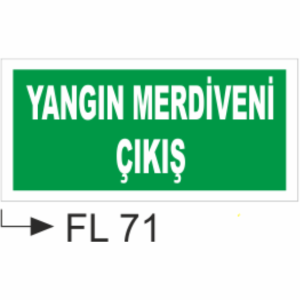 Yangın Merdiveni Çıkışı - Uyarı Levhaları