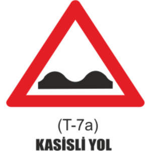 Kasisli Yol Tabelası- Uyarı Levhaları