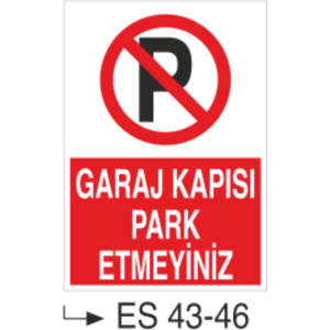 Garaj Kapısı Park Etmeyiniz-Uyarı Levhası