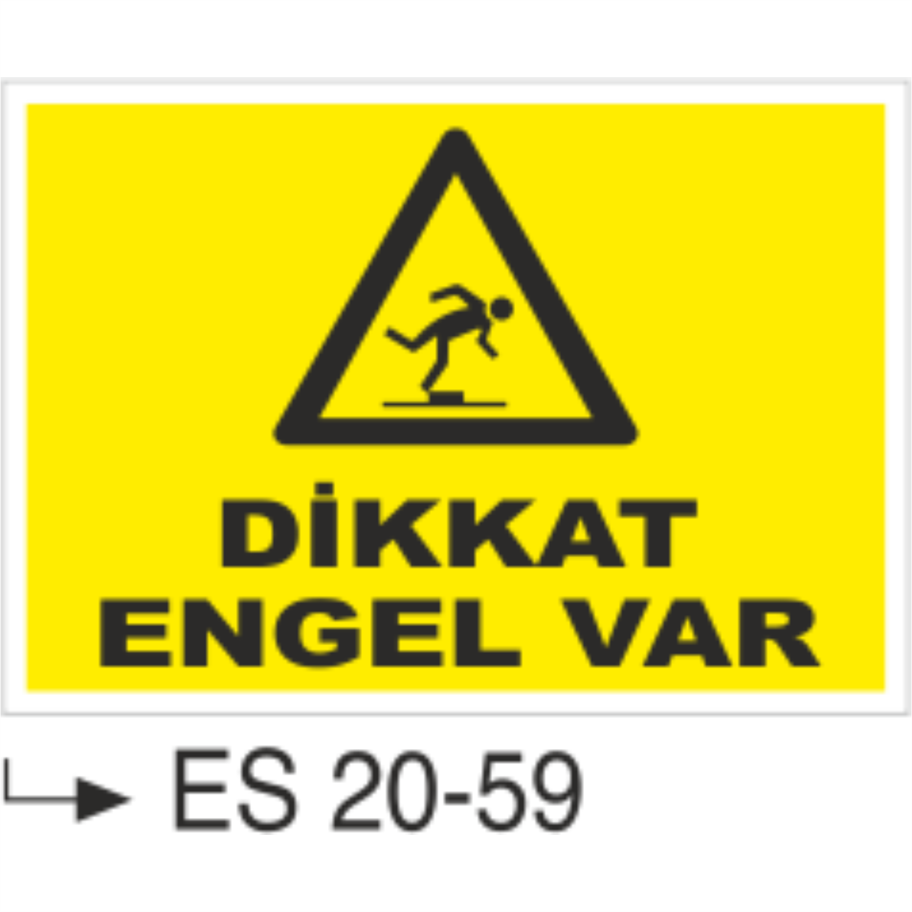 Dikkat Engel Var- Uyarı  Levhası