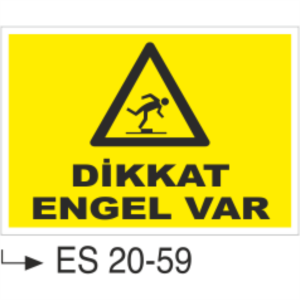 Dikkat Engel Var- Uyarı  Levhası