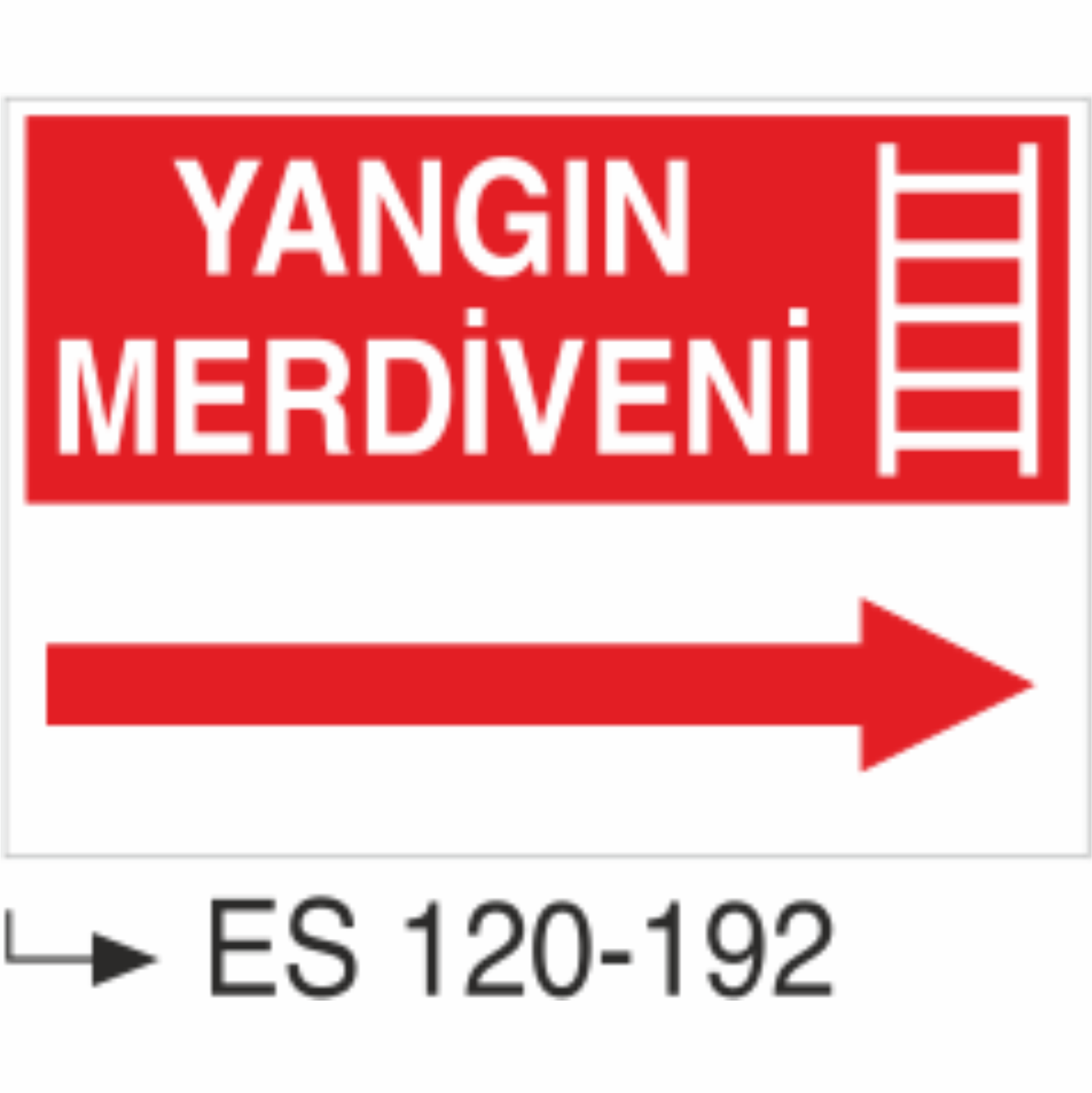 Yangın Merdiveni- Uyarı Levhası