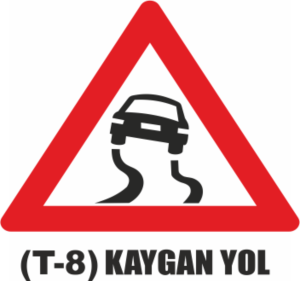 Kaygan Yol Tabelası- Uyarı Levhaları