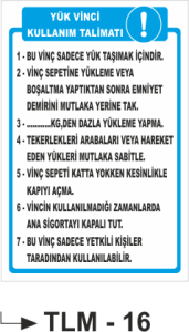 Yük Vinci Kullanım Talimatı -Uyarı Levhası