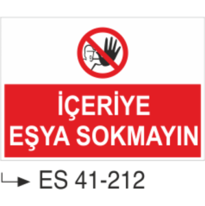İçeriye Eşya Sokmayın-Uyarı Levhası