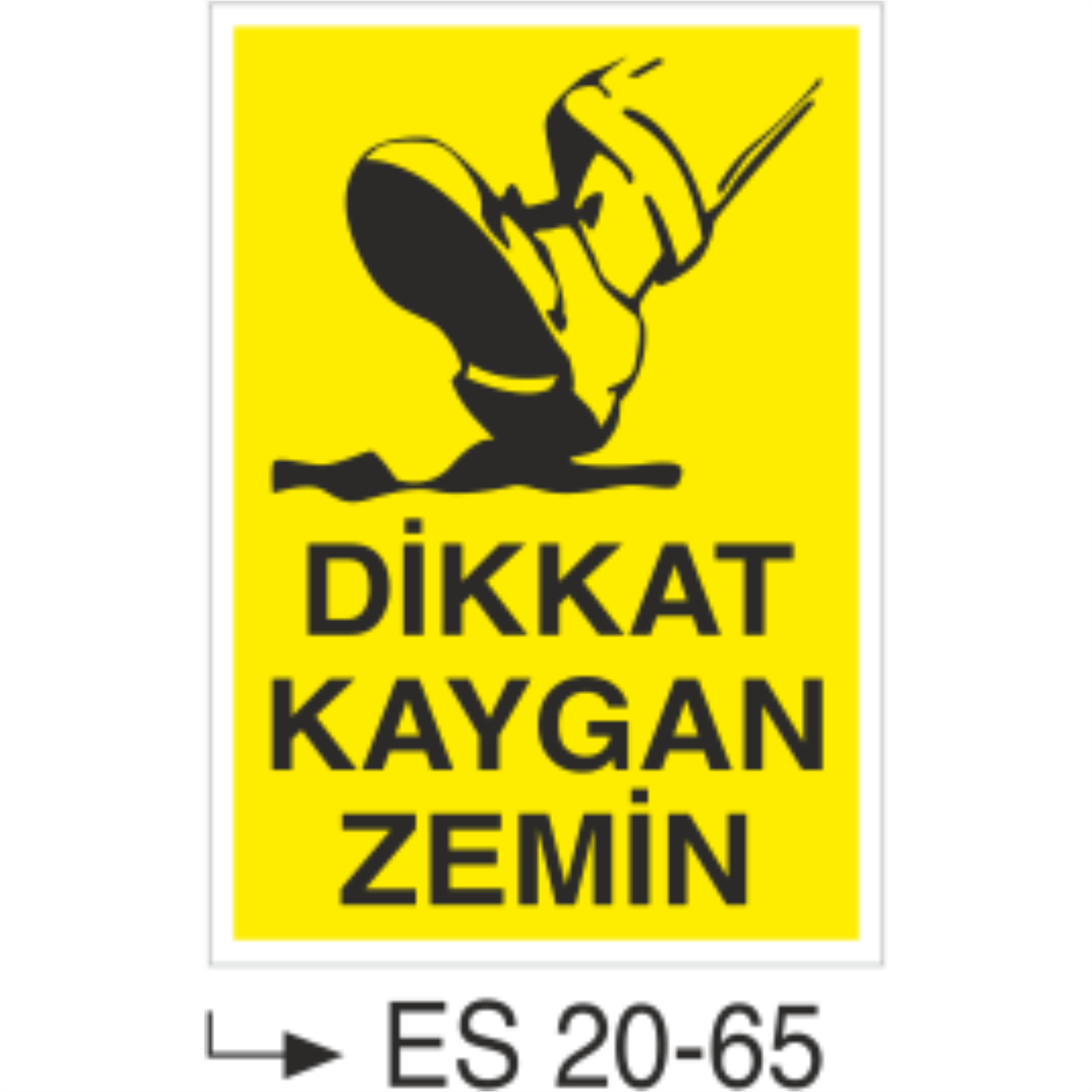 Dikkat Kaygan Zemin- Uyarı  Levhası