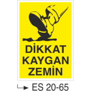 Dikkat Kaygan Zemin- Uyarı  Levhası
