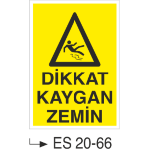 Dikkat Kaygan Zemin- Uyarı  Levhası