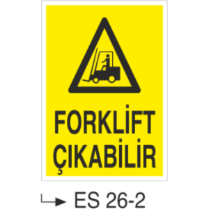 Forklift Çıkabilir - Uyarı Levhası