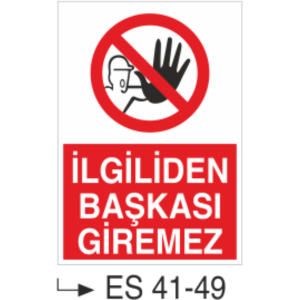 İlgiliden Başkası Giremez-Uyarı Levhası