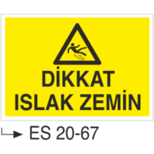 Dikkat Islak Zemin- Uyarı  Levhası
