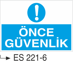 Önce Güvenlik - Uyarı Levhası