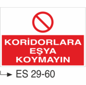 Koridorlara Eşya Koymayın-Uyarı Levhası