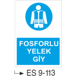 Fosforlu Yelek-Uyarı  Levhası