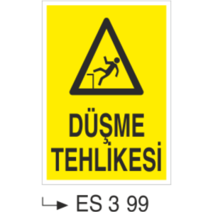 Düşme Tehlikesi -Uyarı  Levhası