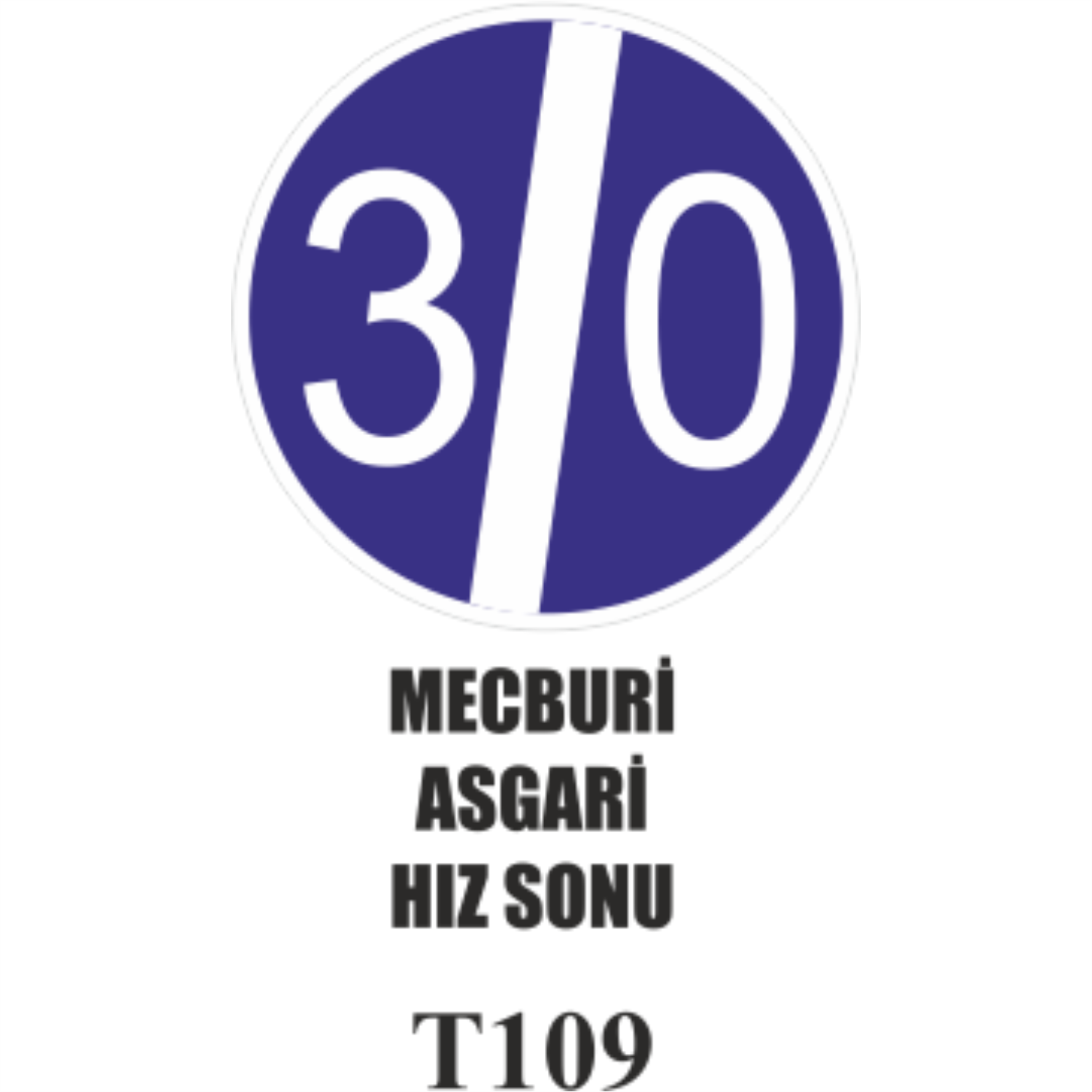 Mecburi Asgari Hız Sonu- Uyarı Levhası