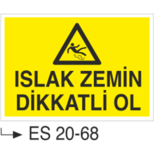 Islak Zemin Dikkatli Ol- Uyarı  Levhası