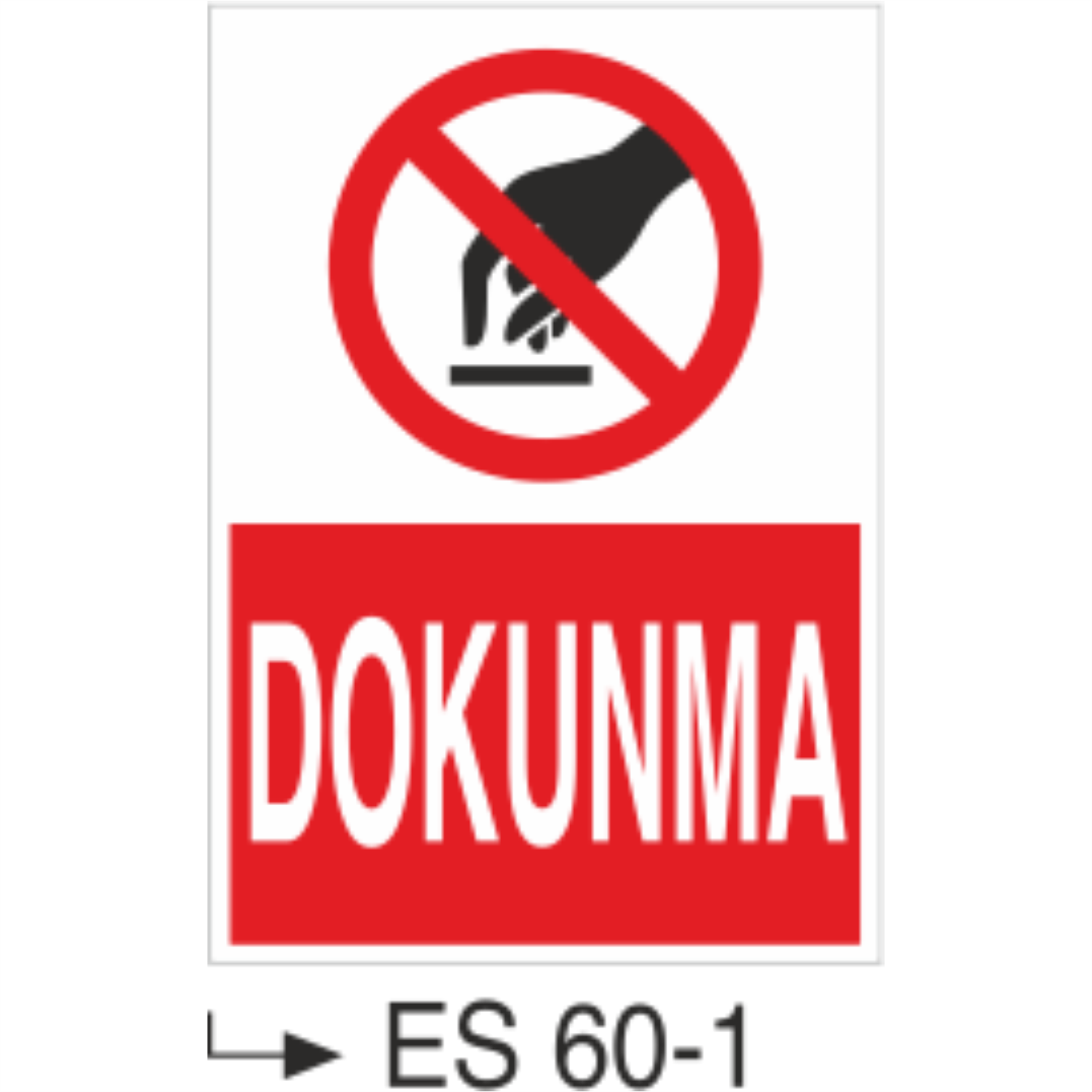 Dokunma-Uyarı Levhası
