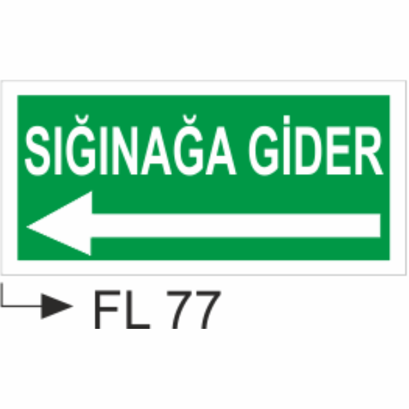 Sığınağa Gider - Uyarı Levhaları