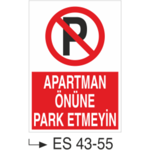 Apartman Önüne Park Etmeyin-Uyarı Levhası