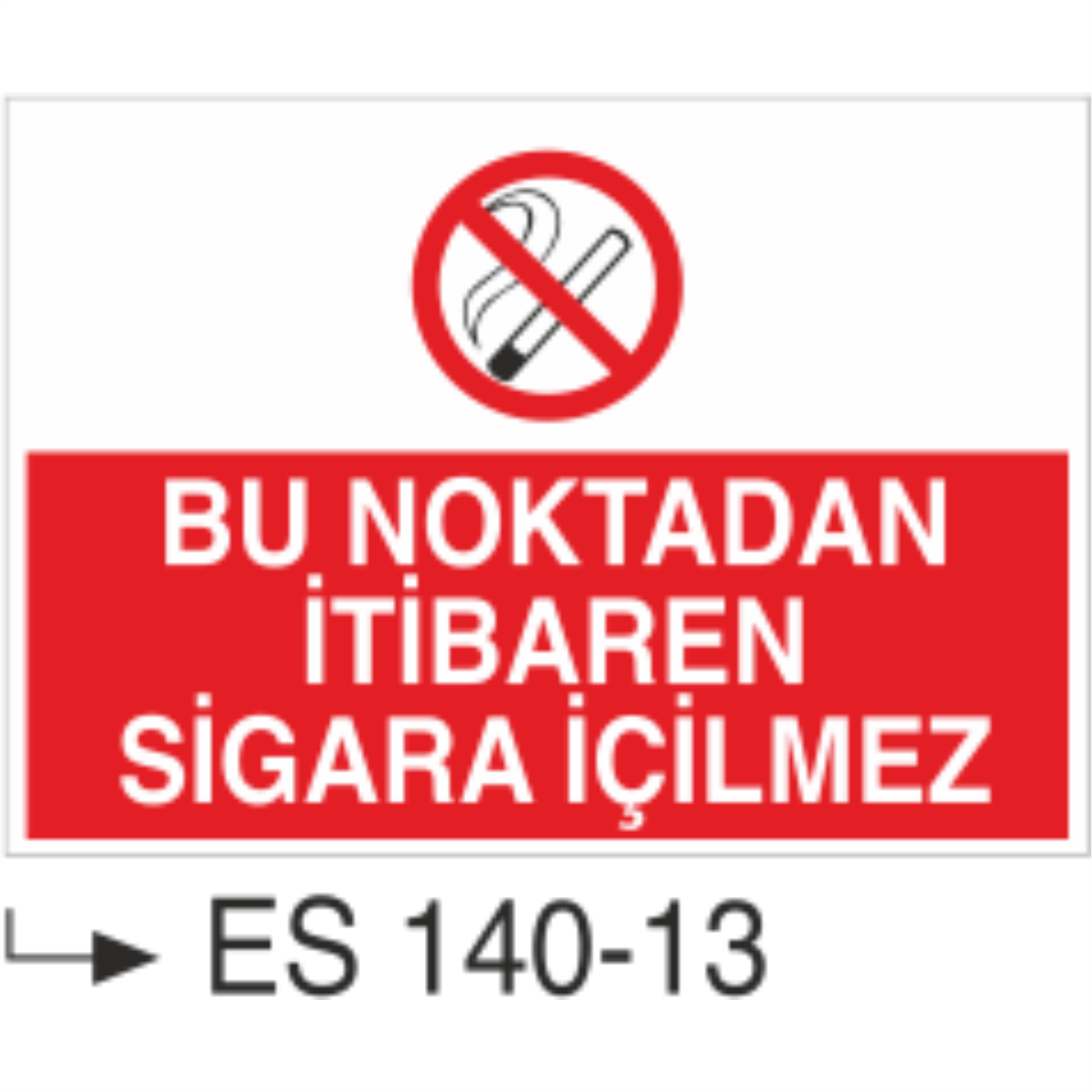 Bu Noktadan İtibaren Sigara İçilmez-Uyarı Levhası