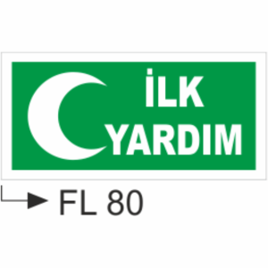 İlk Yardım - Uyarı Levhaları