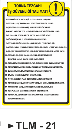 Torna Tezgahı İş Güvenliği Talimatı -Uyarı Levhası