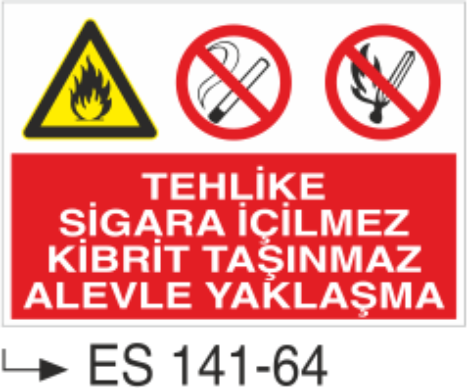 Tehlike Sigara İçilmez Kibrit Taşınmaz Alevle Yaklaşma- Uyarı  Levhası