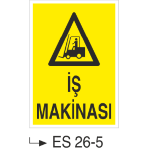 İş Makinası - Uyarı Levhası