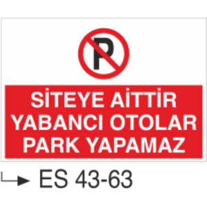 Siteye Aittir Yabancı Otolar Park Yapamaz-Uyarı Levhası