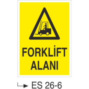 Forklift Alanı- Uyarı Levhası
