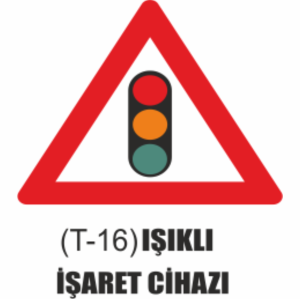 Işıklı İşaret Cihazı Tabelası- Uyarı Levhaları