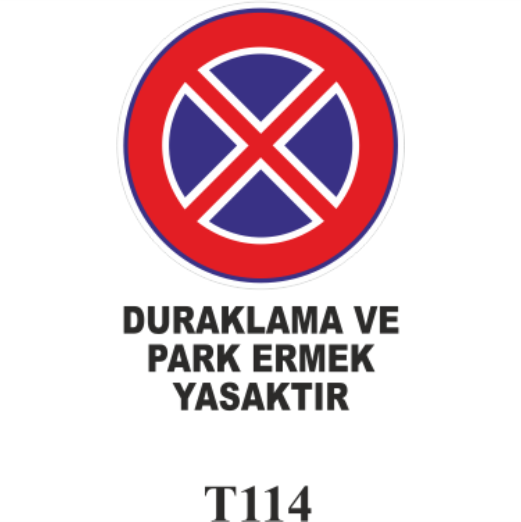 Duraklamak Ve Park Etmek Yasaktır - Uyarı Levhaları