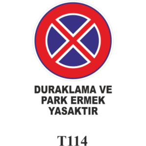 Duraklamak Ve Park Etmek Yasaktır - Uyarı Levhaları