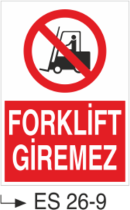 Forklift Giremez- Uyarı Levhası